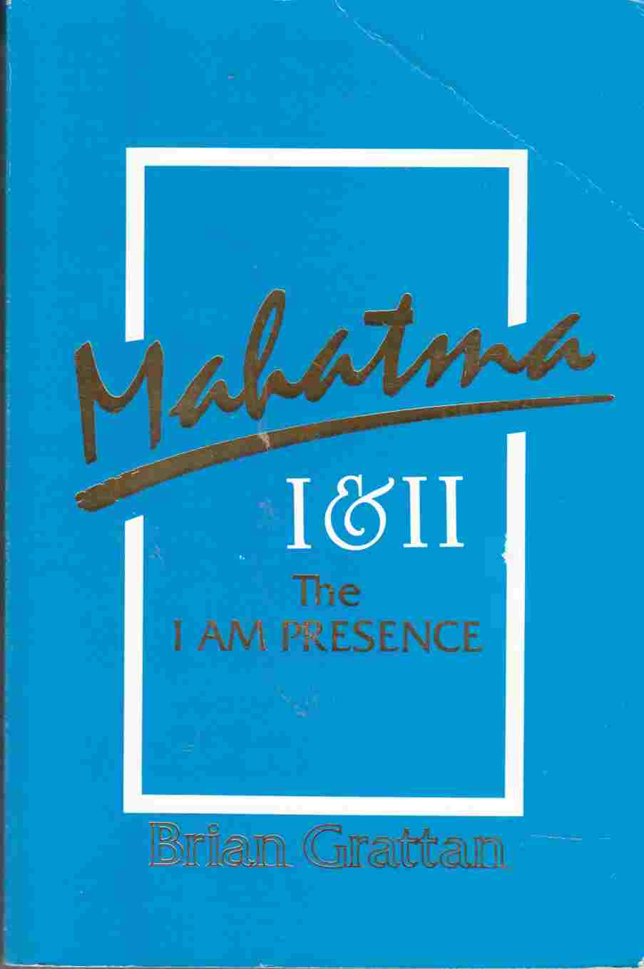 Image for Mahatma I & II The I Am Presence