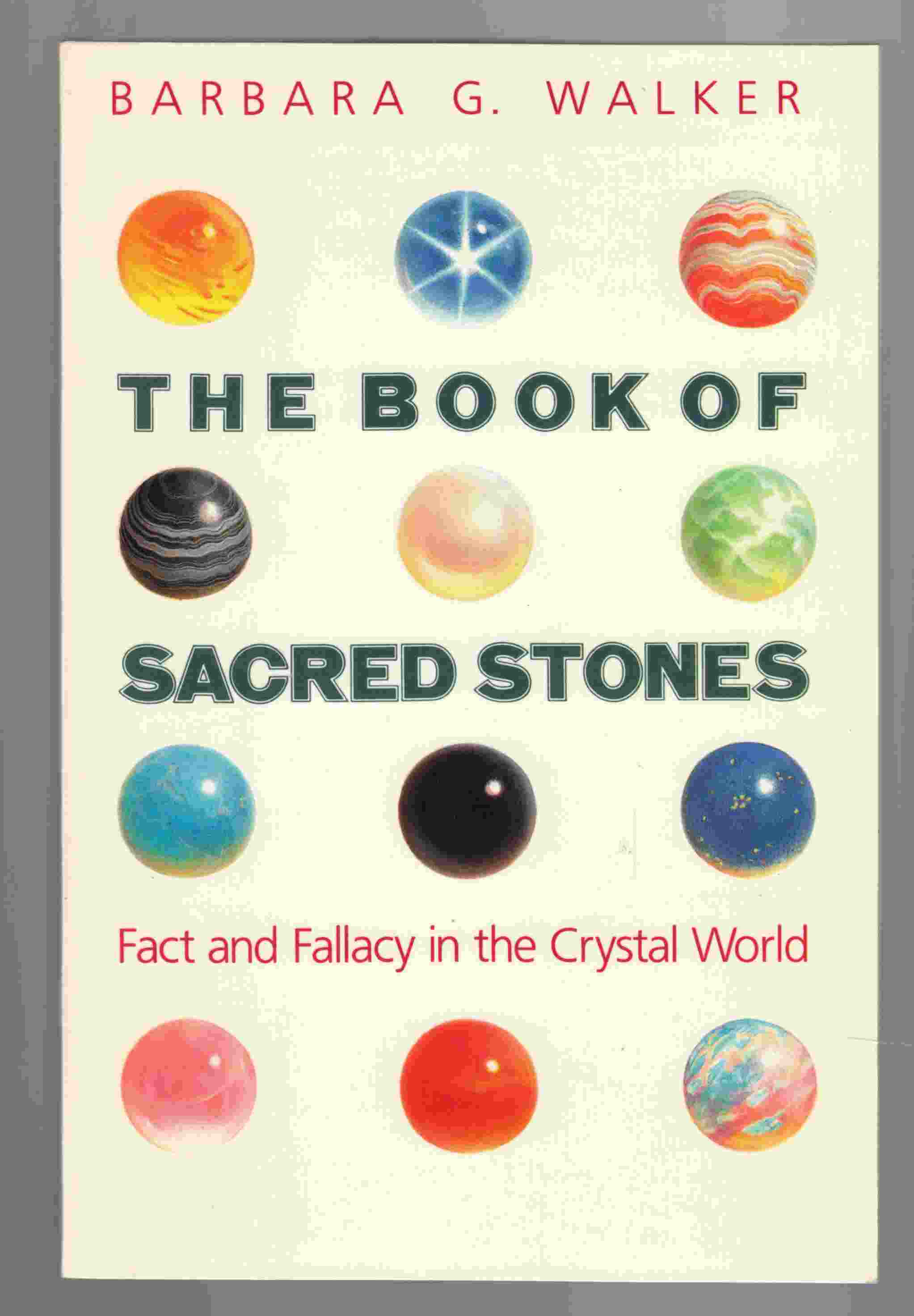 Image for The Book of Sacred Stones Fact and Fallacy in the Crystal World