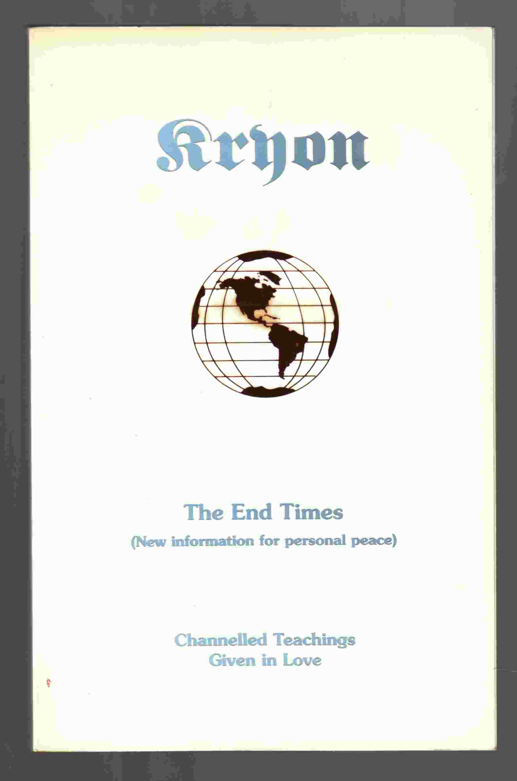 Image for The End Times (New Information for Personal Peace) Kryon Book I