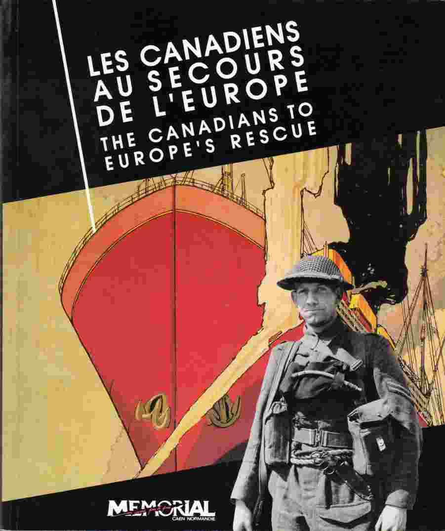 Image for Les Canadiens Au Secours De L'Europe: The Canadians to Europe's Rescue