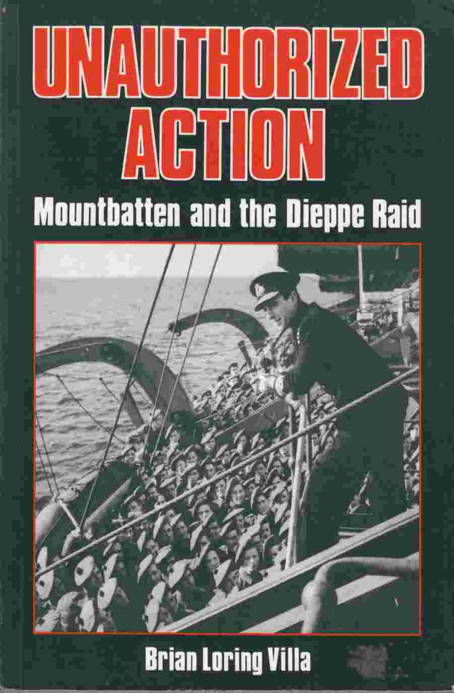 Image for Unauthorized Action: Mountbatten and the Dieppe Raid