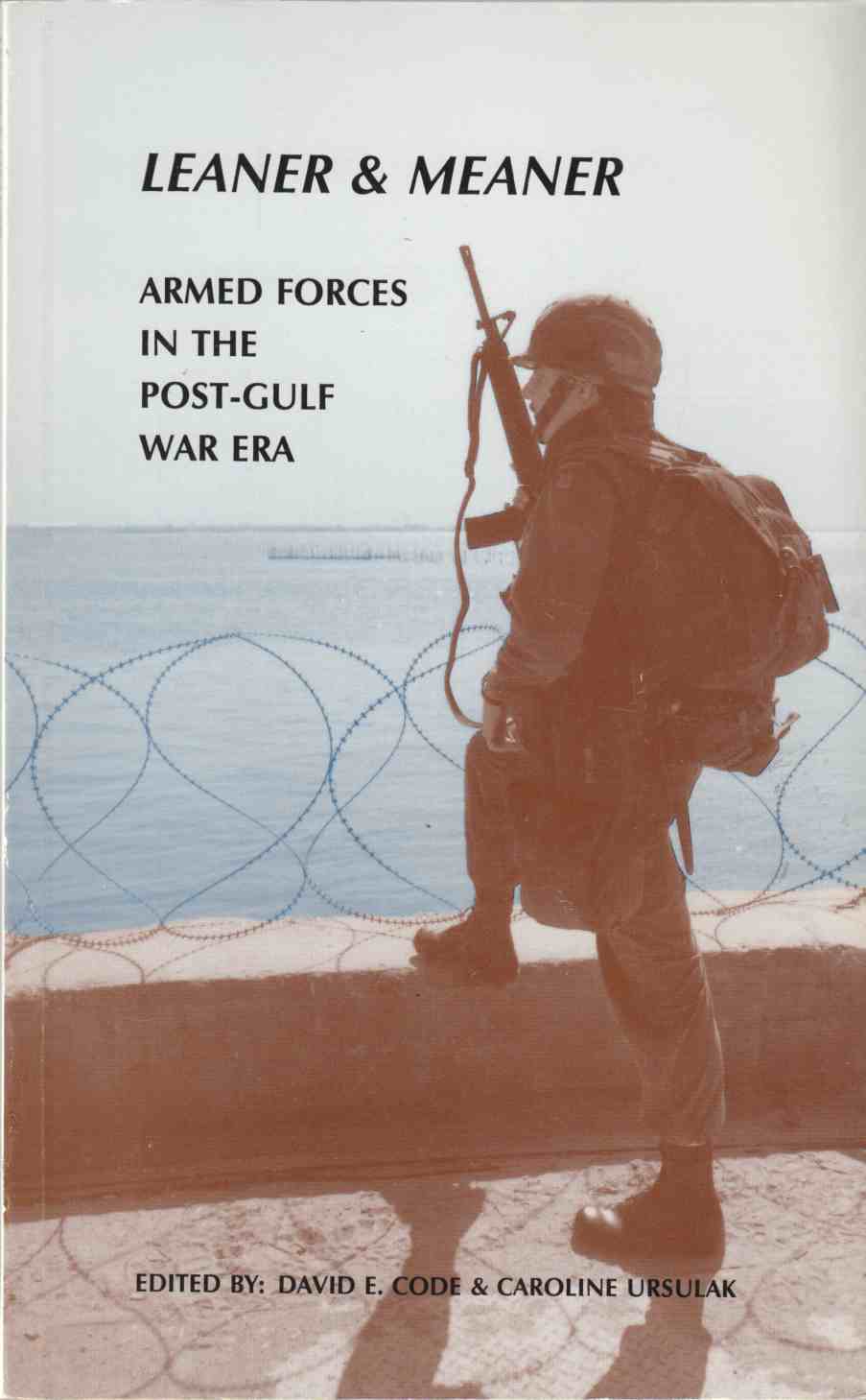 Image for Leaner & Meaner Armed Forces in the Post-Gulf War Era