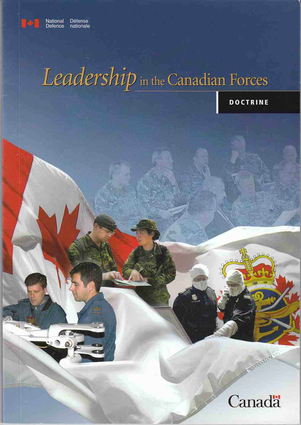 Image for Leadership in the Canadian Forces / Leadership Dans Les Forces Canadiennes