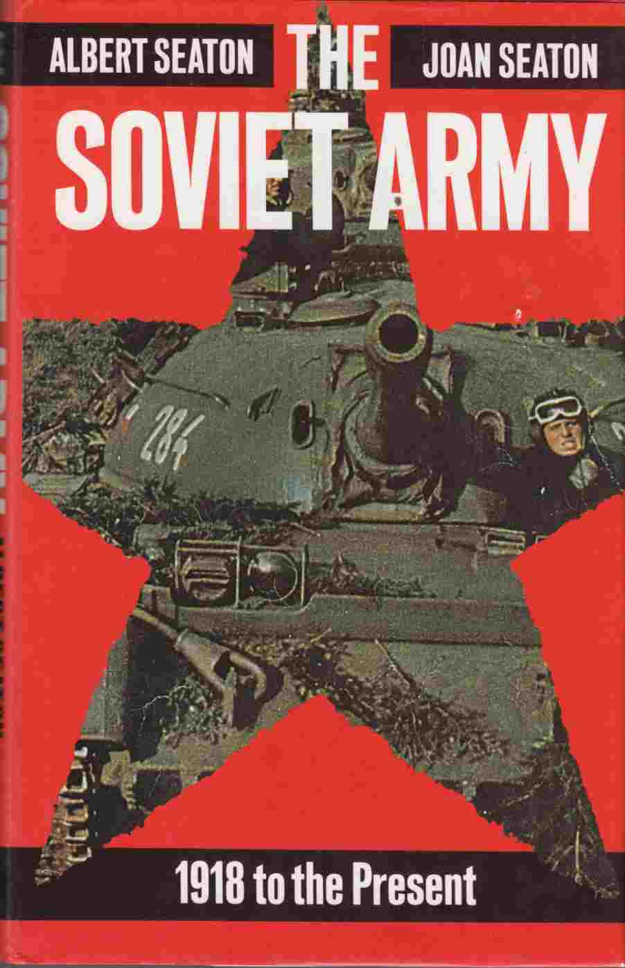 Image for The Soviet Army: 1918 to the Present