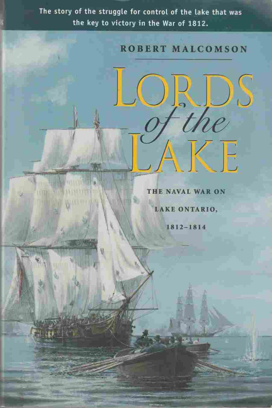 Image for Lords of the Lake The Naval War on Lake Ontario, 1812-1814