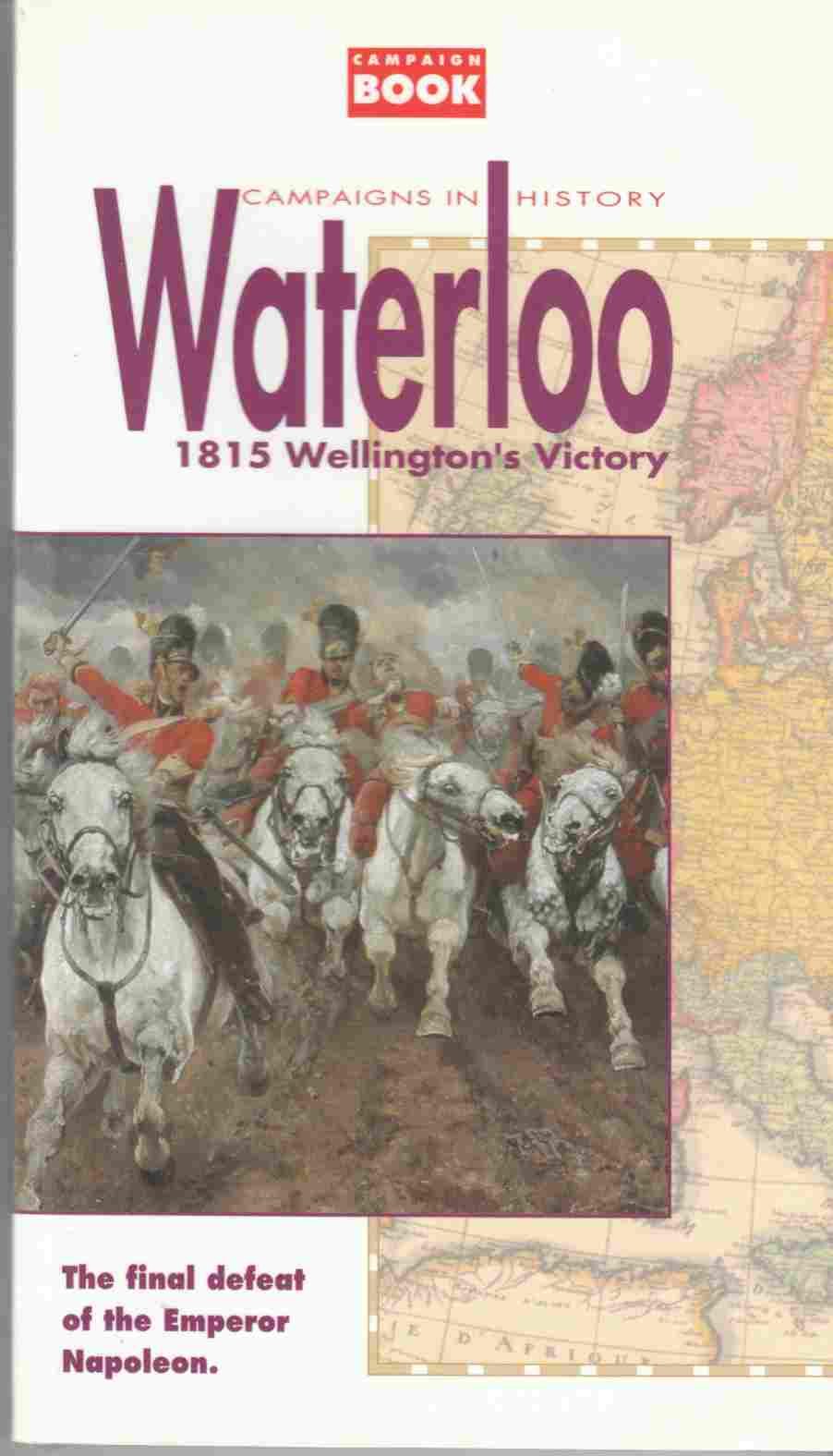 Image for The Hundred Days Waterloo 1815