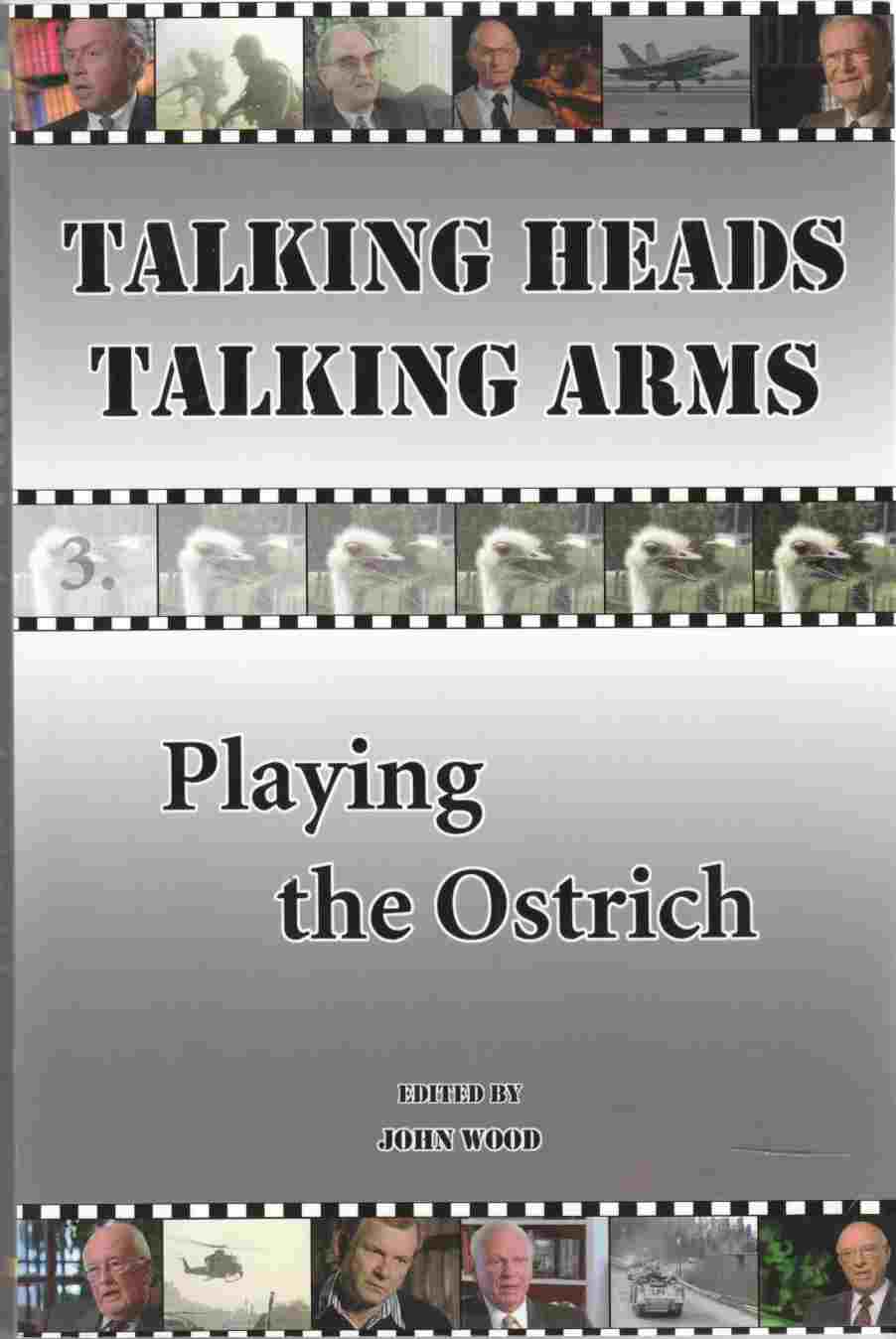 Image for Talking Heads Talking Arms Volume 3: Playing the Ostrich