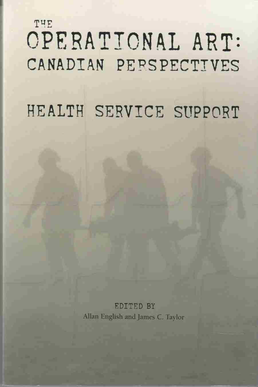 Image for The Operational Art: Canadian Perspectives Health Service Support