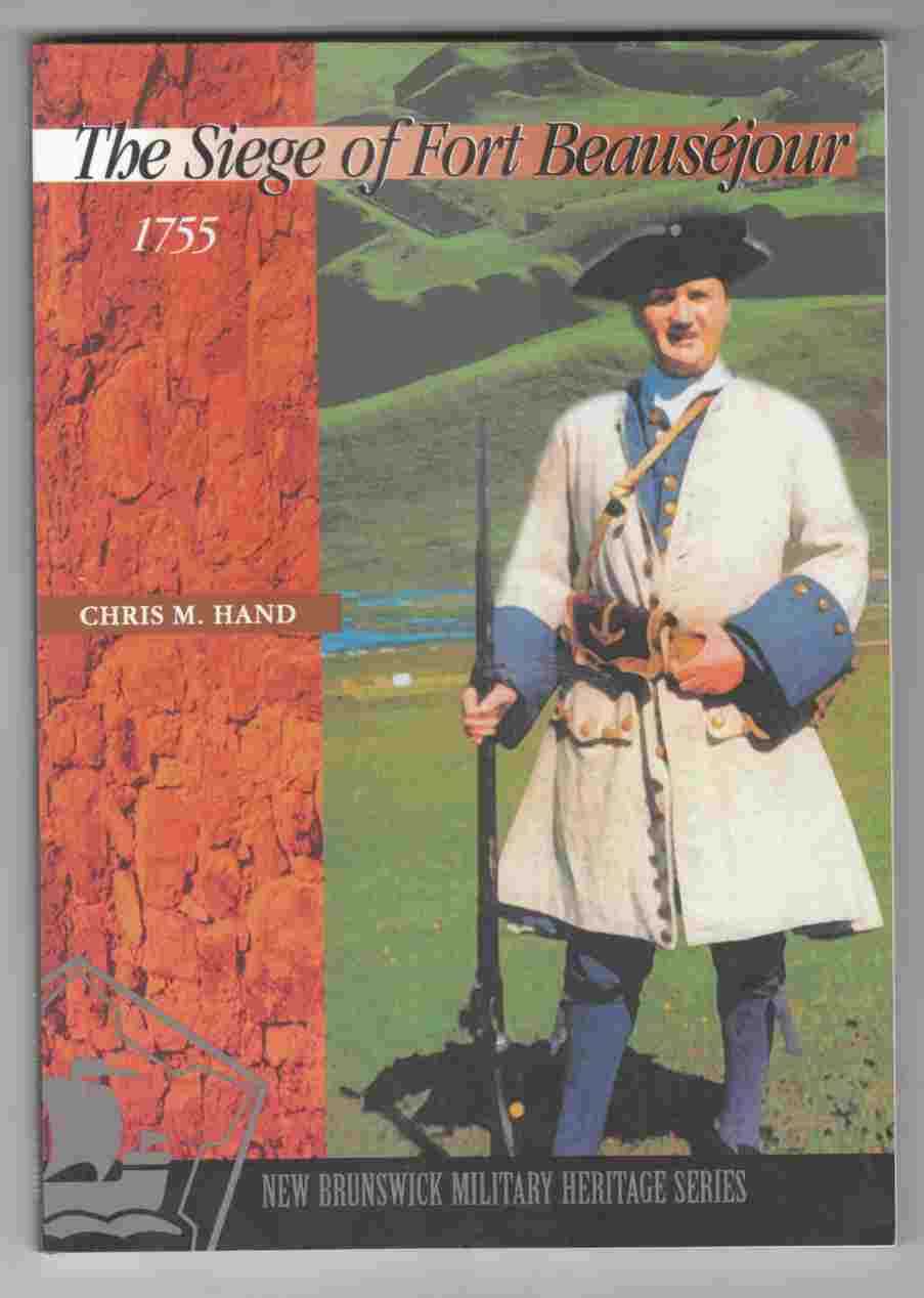 Image for The Siege of Fort Beausejour 1755