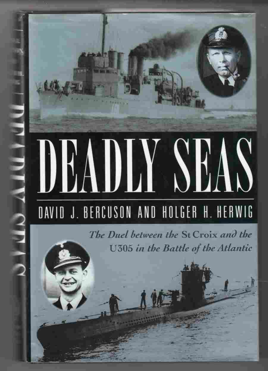 Image for Deadly Seas The Story of the St. Croix, the U305 and the Battle of the Atlantic