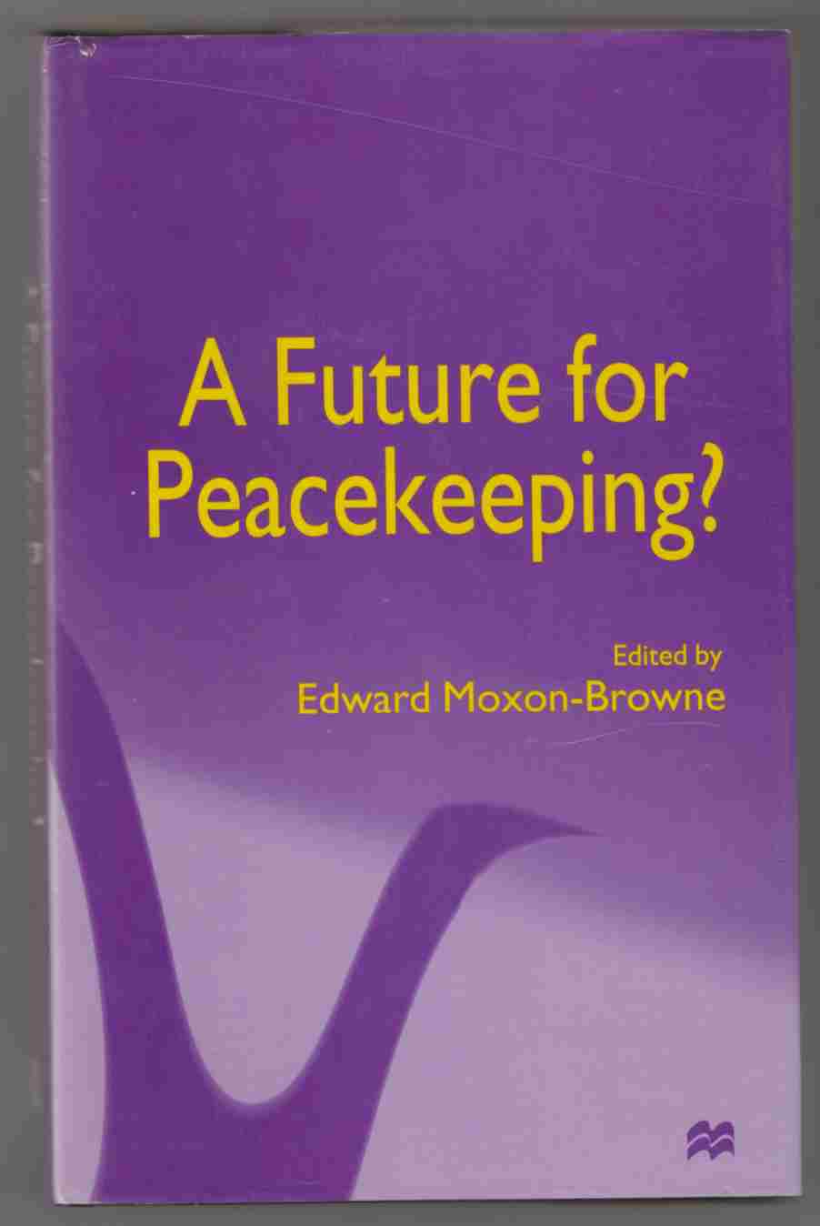 Image for A Future for Peacekeeping?