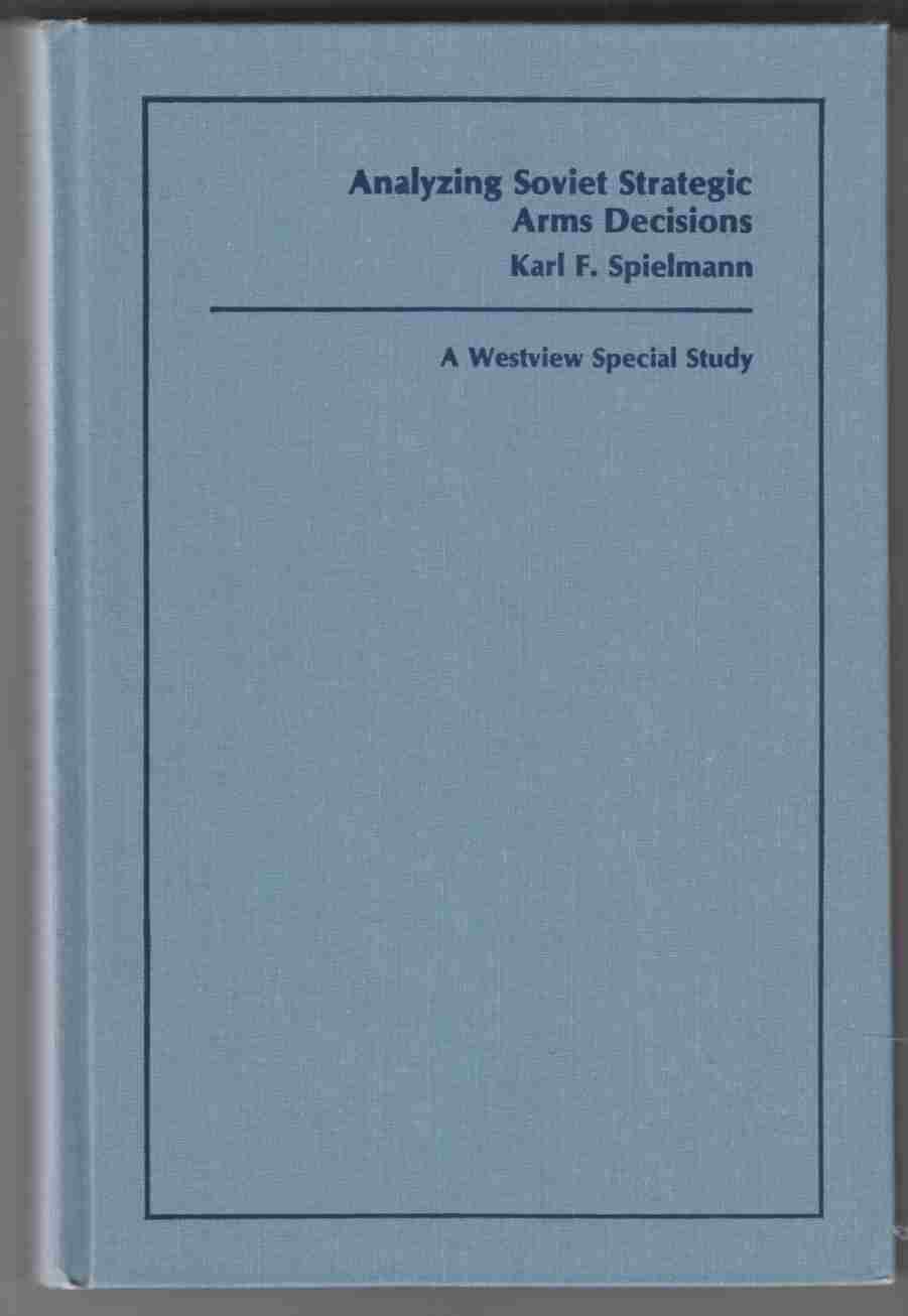 Image for Analyzing Soviet Strategic Arms Decisions
