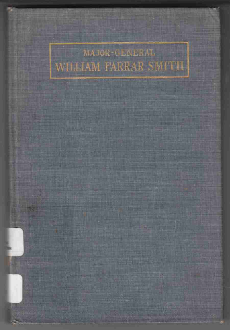 Image for Life and Services of William Farrar Smith Major General, United States Volunteers in the Civil War