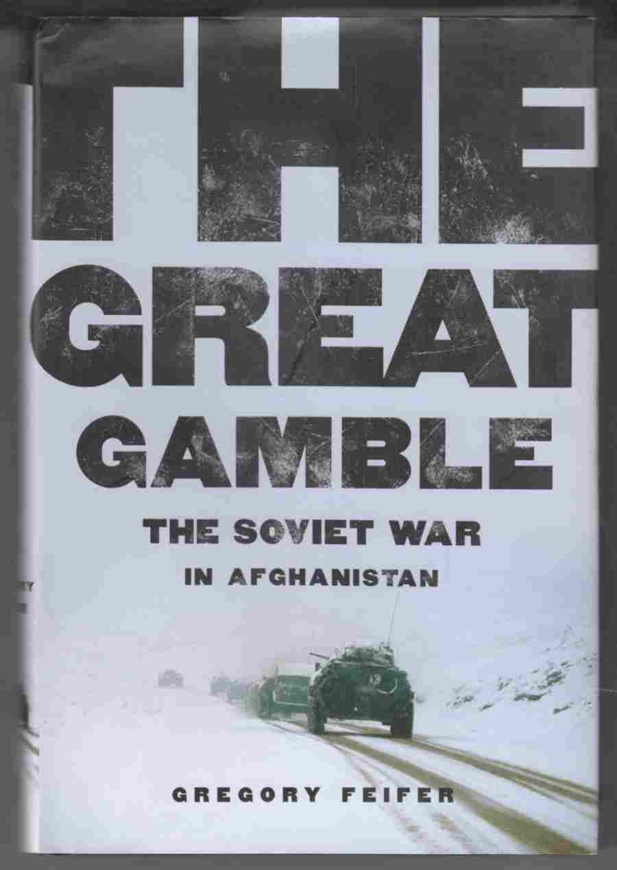 Image for The Great Gamble The Soviet War in Afghanistan