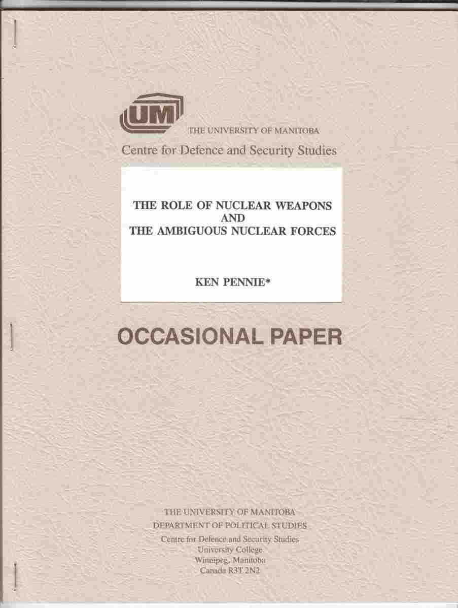 Image for The Role of Nuclear Weapons and the Ambiguous Nuclear Forces