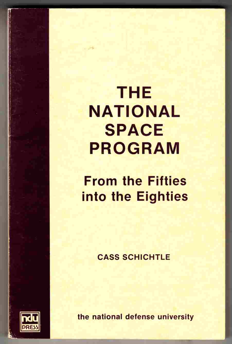 Image for The National Space Program From the Eighties Into the Fifties