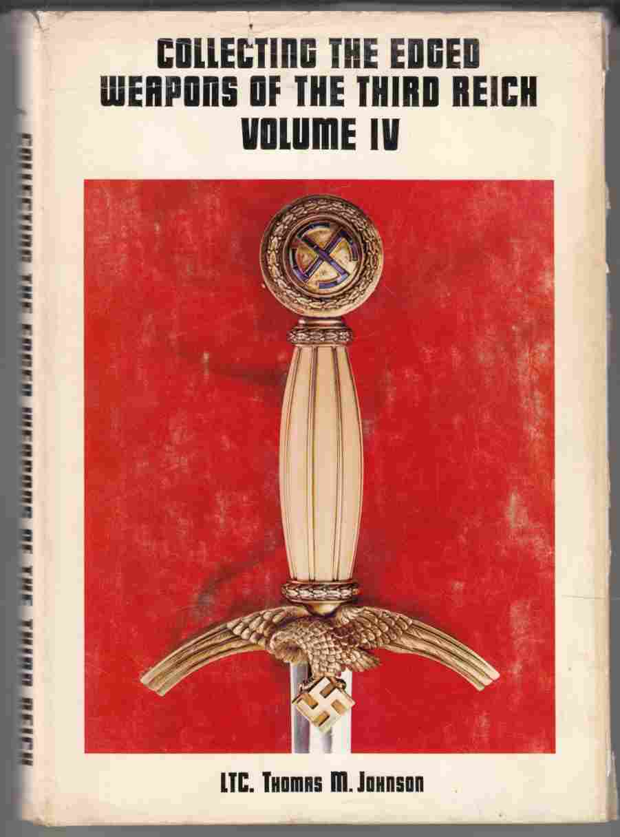 Image for Collecting the Edged Weapons of the Third Reich Volume IV