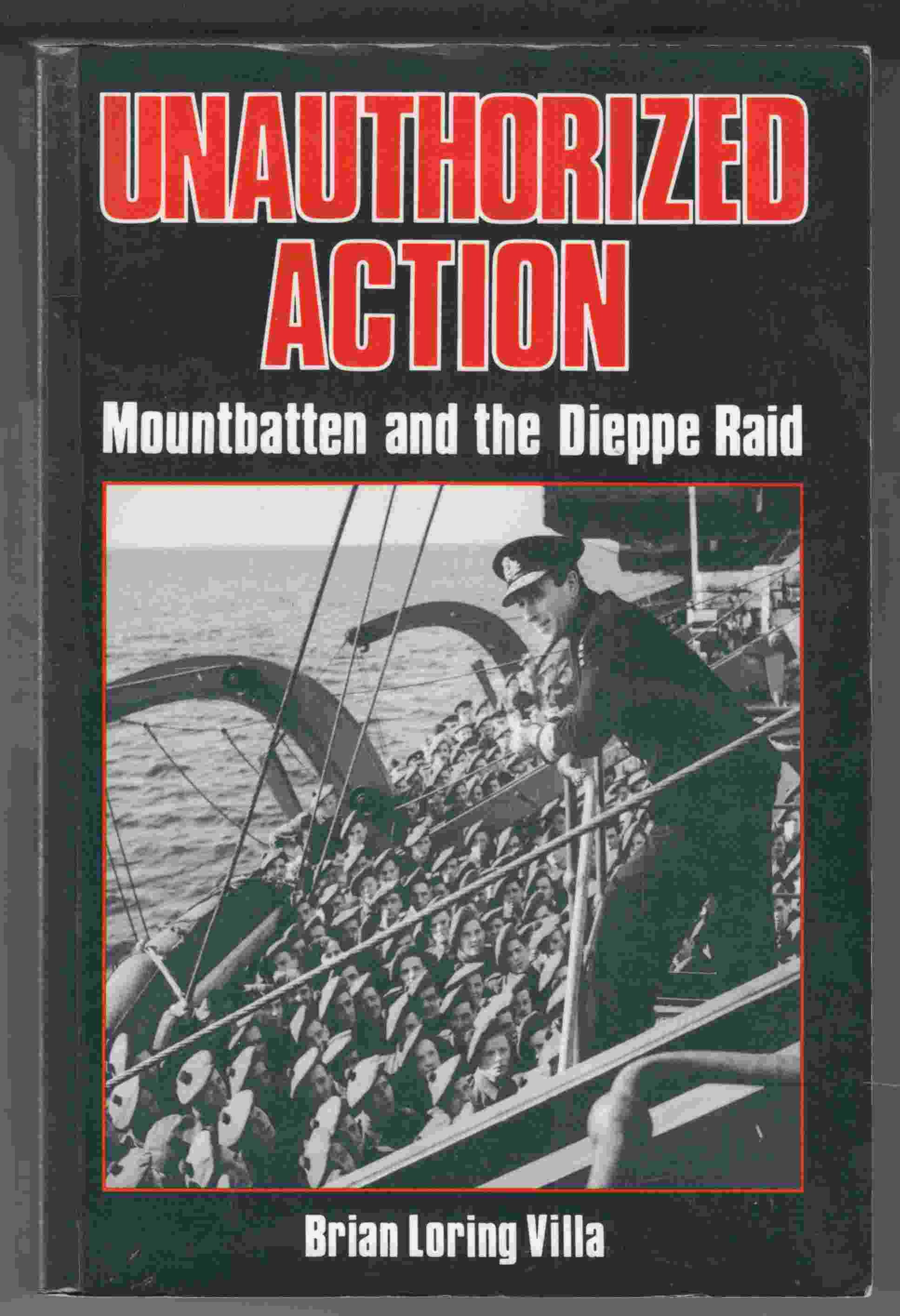 Image for Unauthorized Action: Mountbatten and the Dieppe Raid