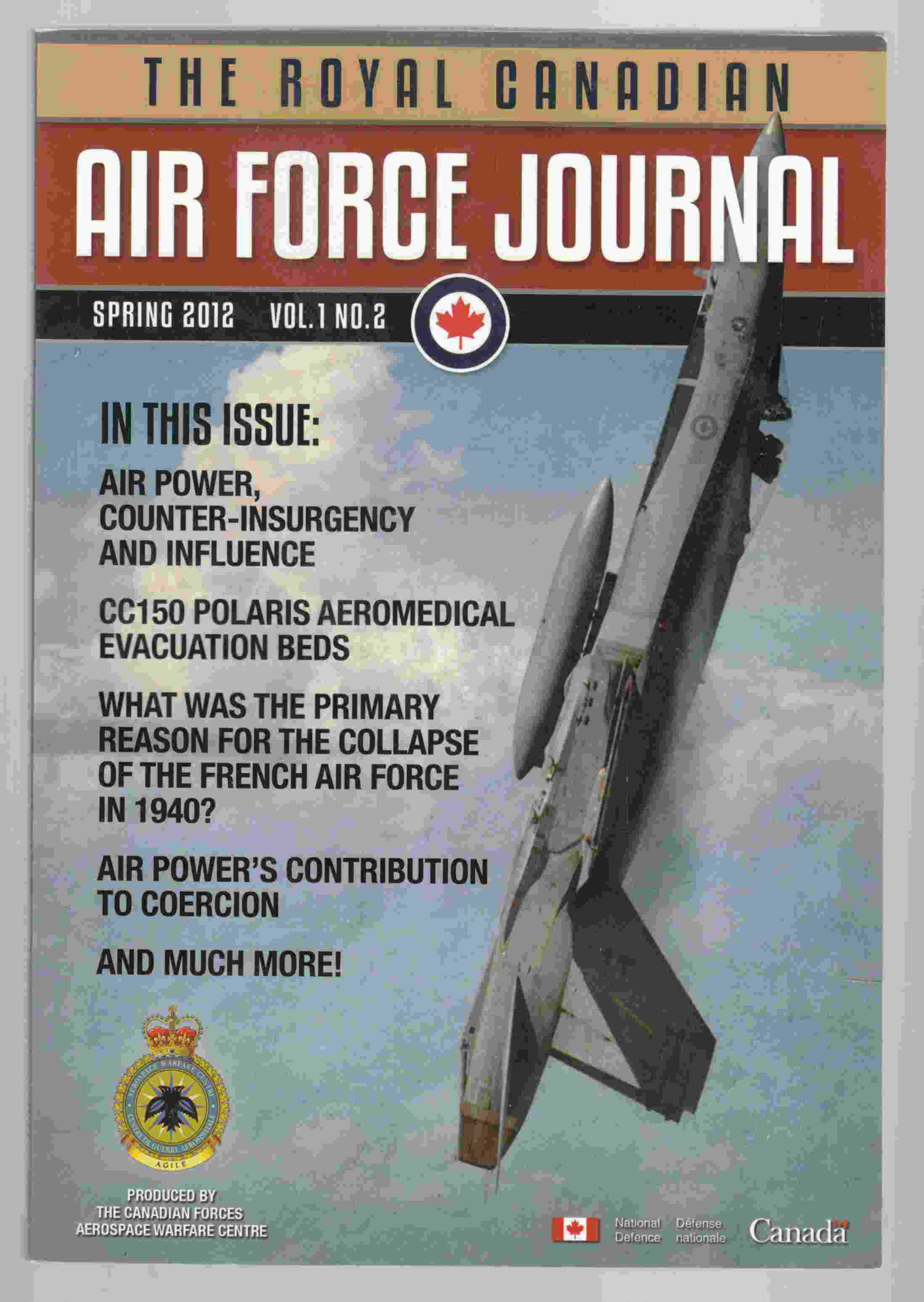 Image for The Royal Canadian Air Force Journal Spring 2012 Vol 1. No. 2 / La Revue De L'Aviation Royale Canadienne Printemps 2012 Vol 1. No. 2
