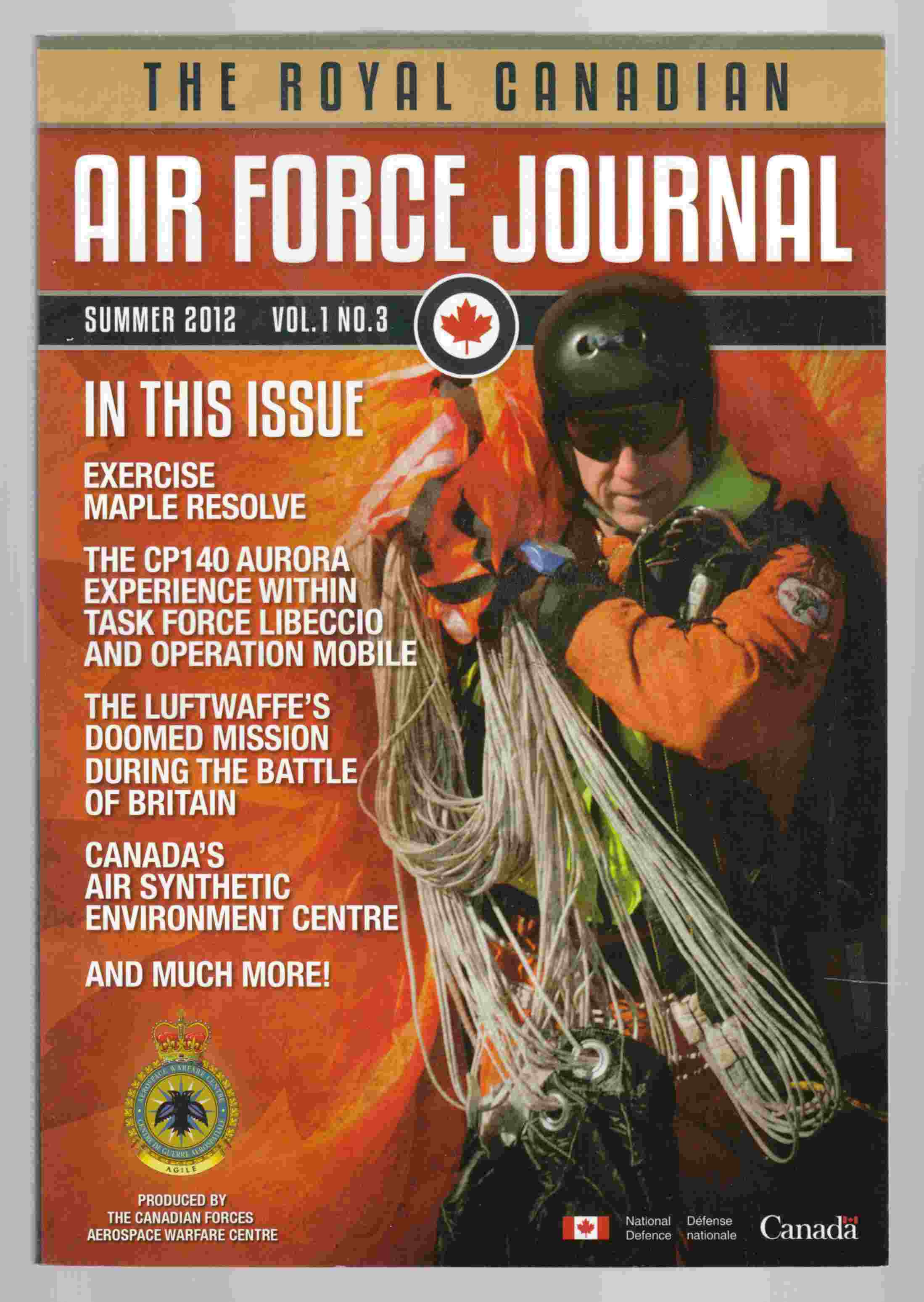 Image for The Royal Canadian Air Force Journal Summer 2012 Vol 1. No. 3 / La Revue De L'Aviation Royale Canadienne Ete 2012 Vol 1. No. 3