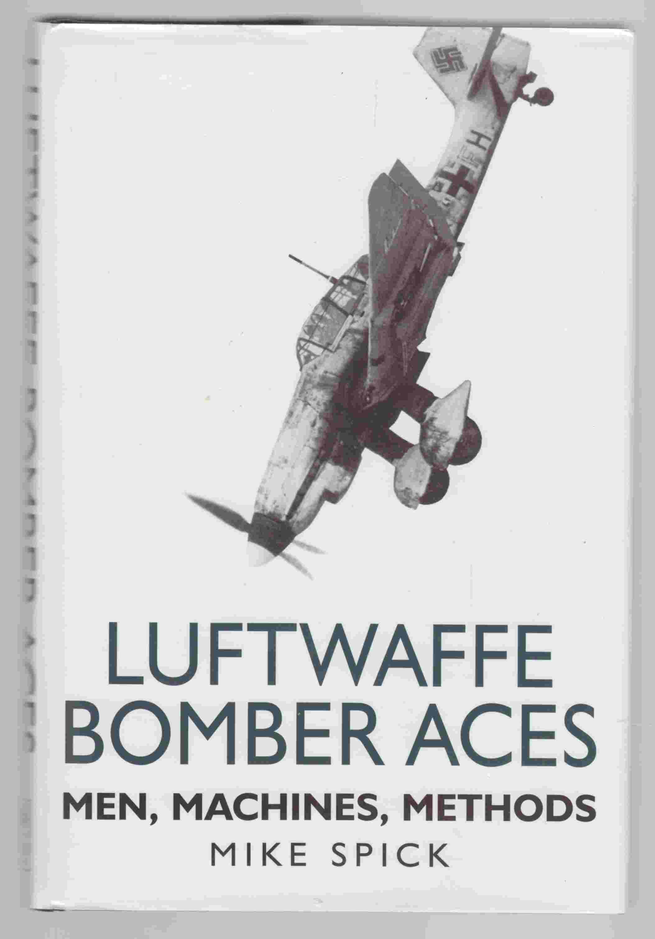 Luftwaffe Bomber Aces Men, Machines, Methods