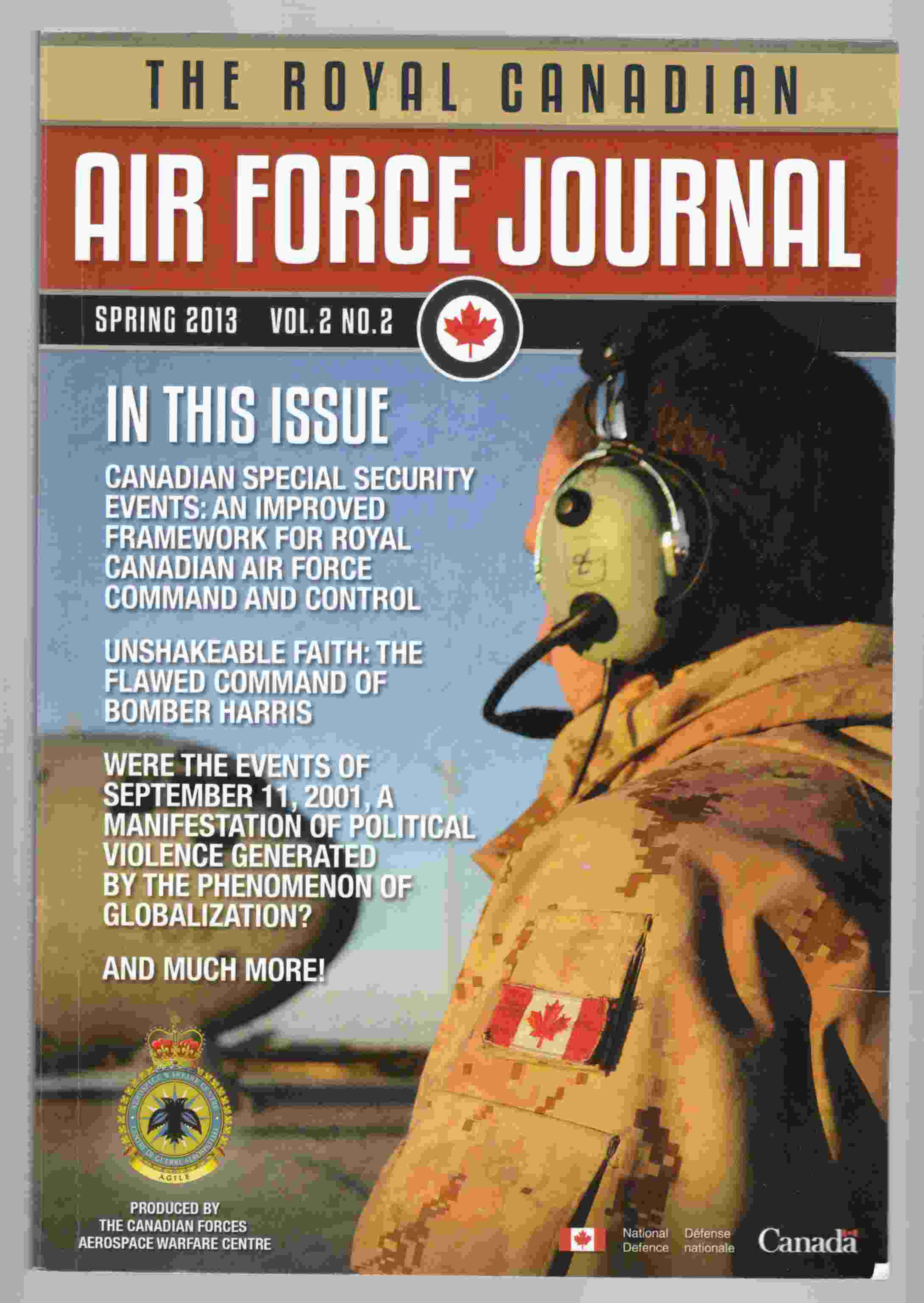 Image for The Royal Canadian Air Force Journal Spring 2013 Vol 3. No. 2 / La Revue De L'Aviation Royale Canadienne Printemps 2013 Vol 2. No. 2