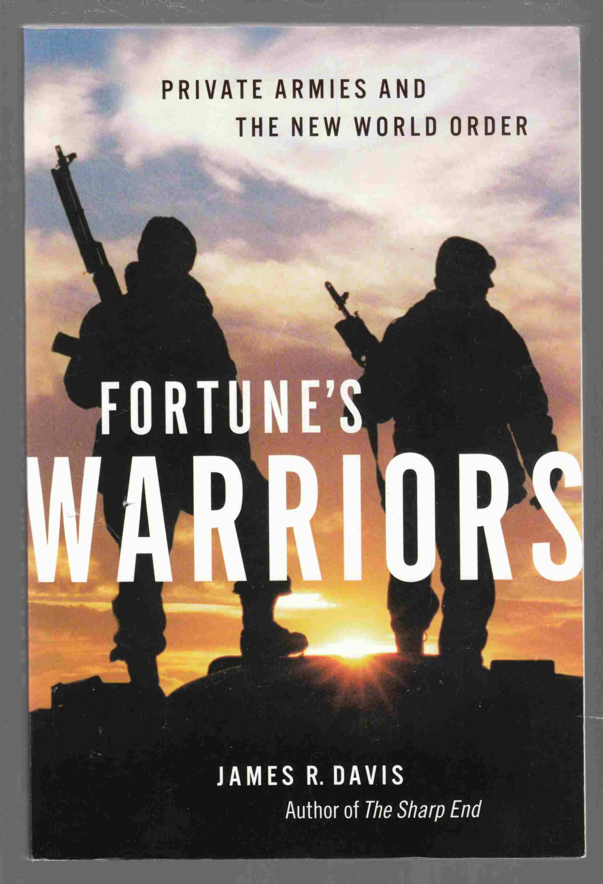 Image for Fortune's Warriors: Private Armies and the New World Order