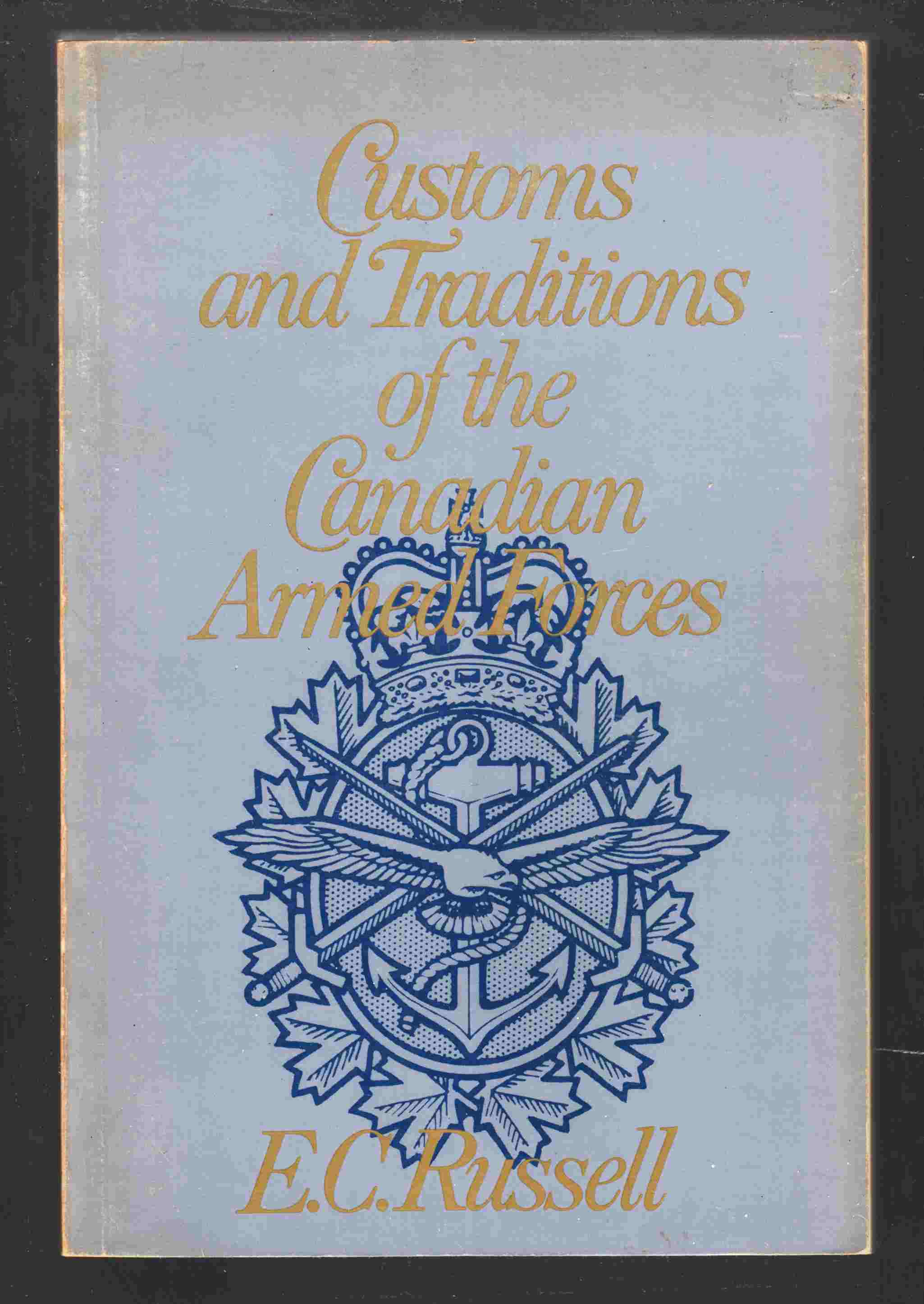 Image for Customs and Traditions of the Canadian Armed Forces