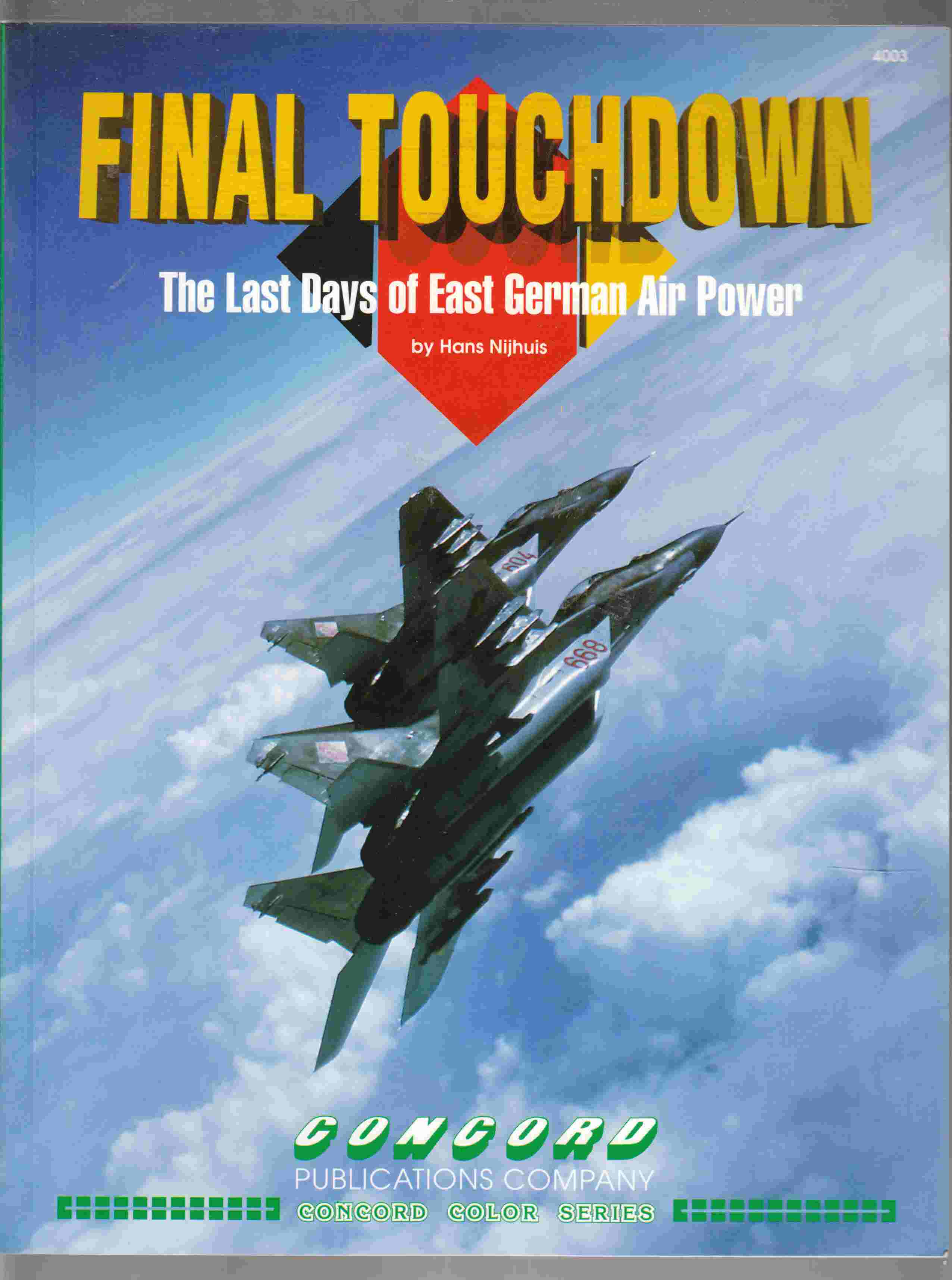 Image for Final Touchdown The Last Days of East German Air Power
