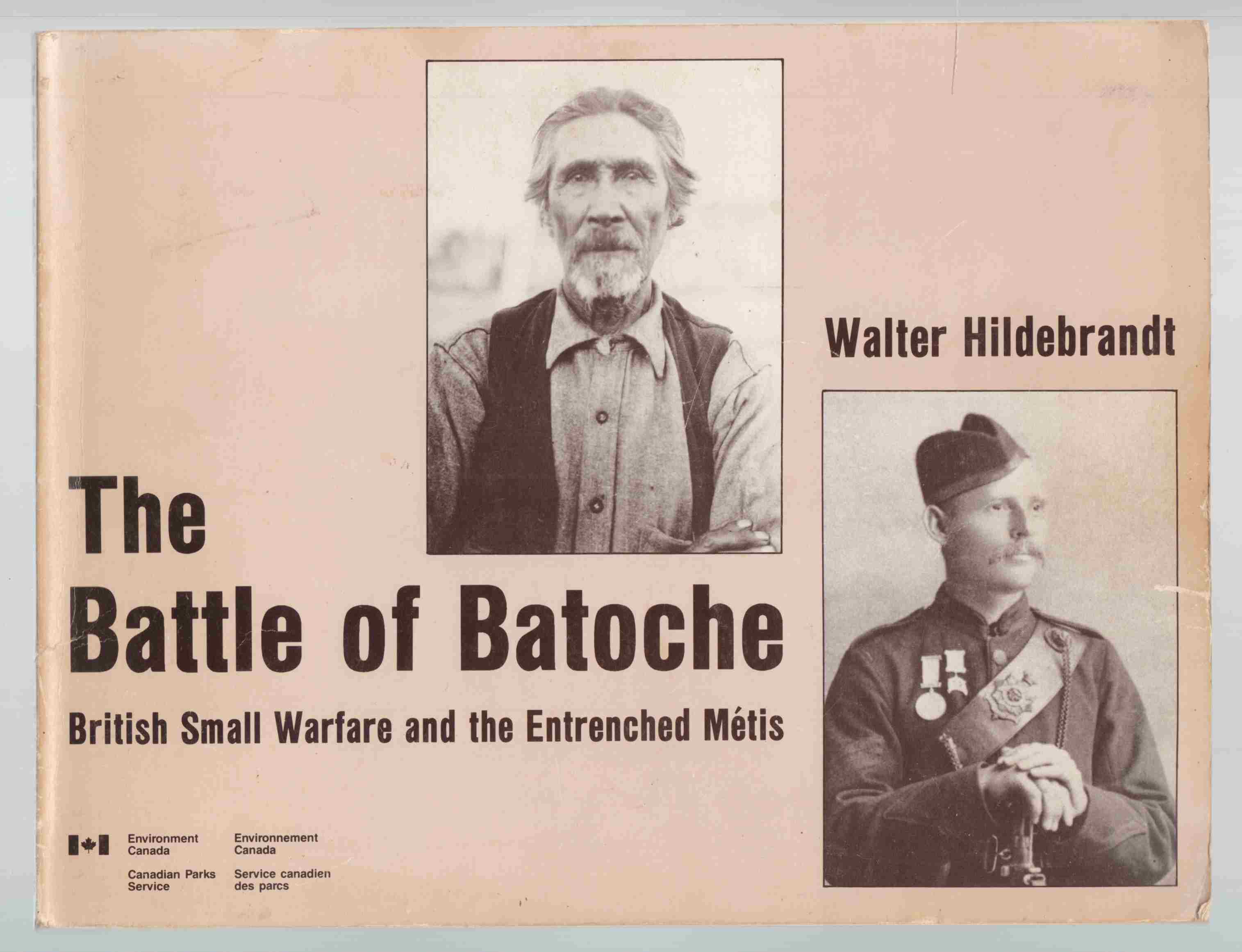 Image for The Battle of Batoche British Small Warfare and the Entrenched Metis