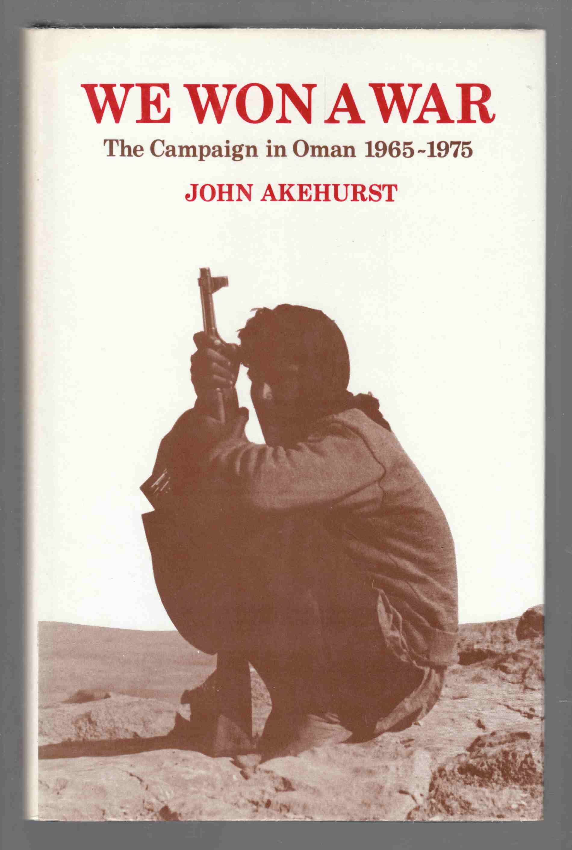 Image for We Won a War The Campaign in Oman 1965-1975