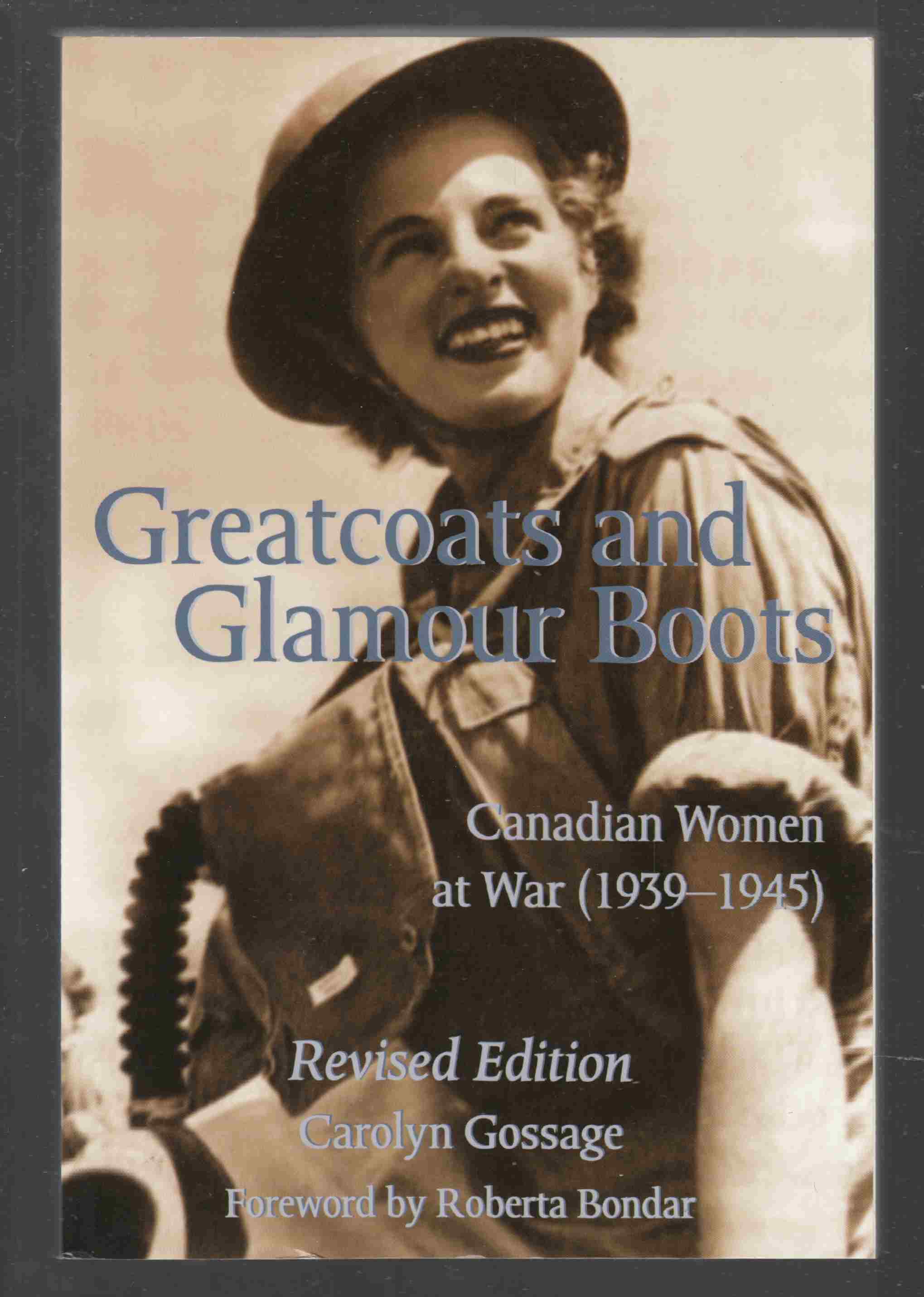 Image for Greatcoats and Glamour Boots Canadian Women At War (1939-1945)