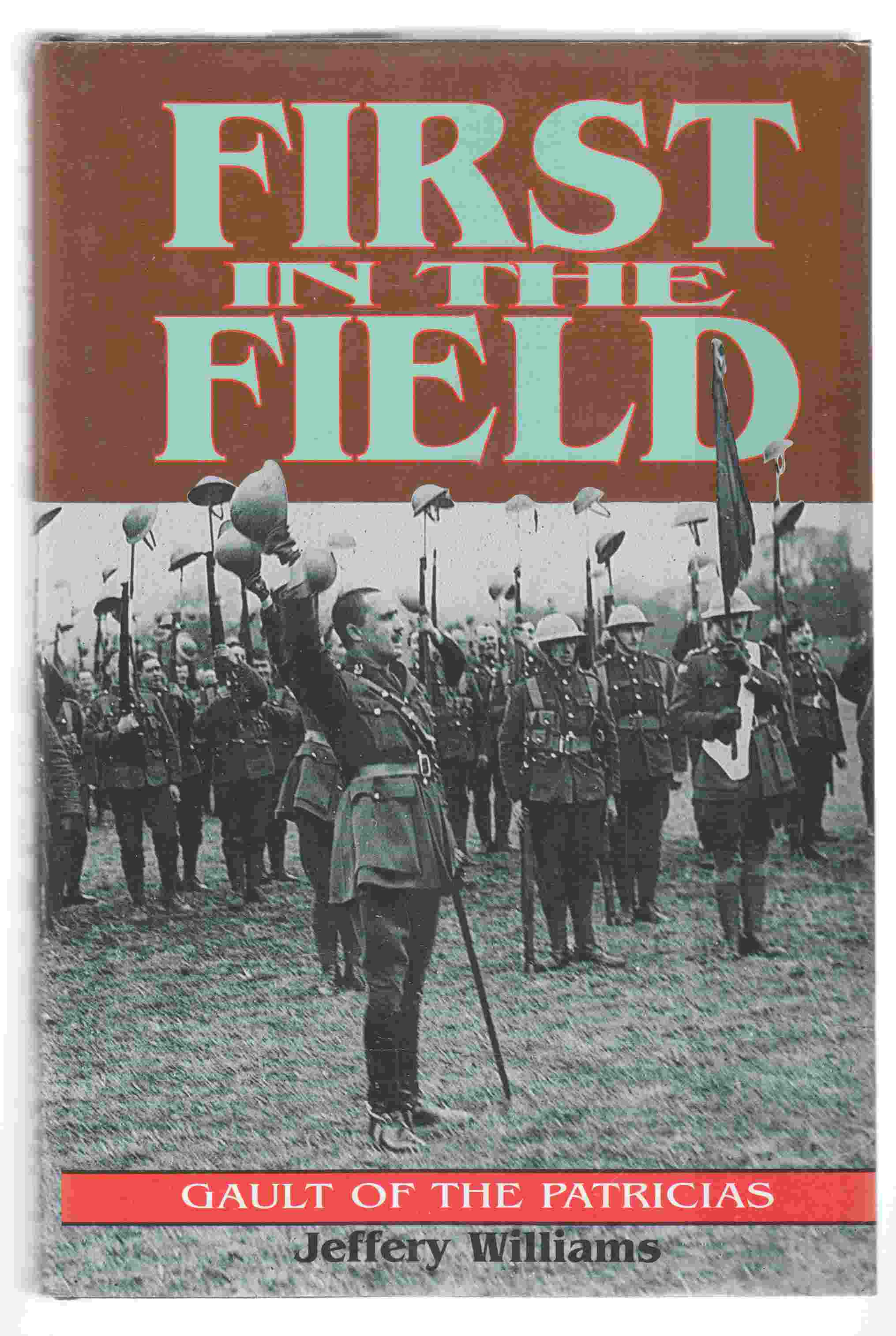 Image for First in the Field Gault of the Patricias