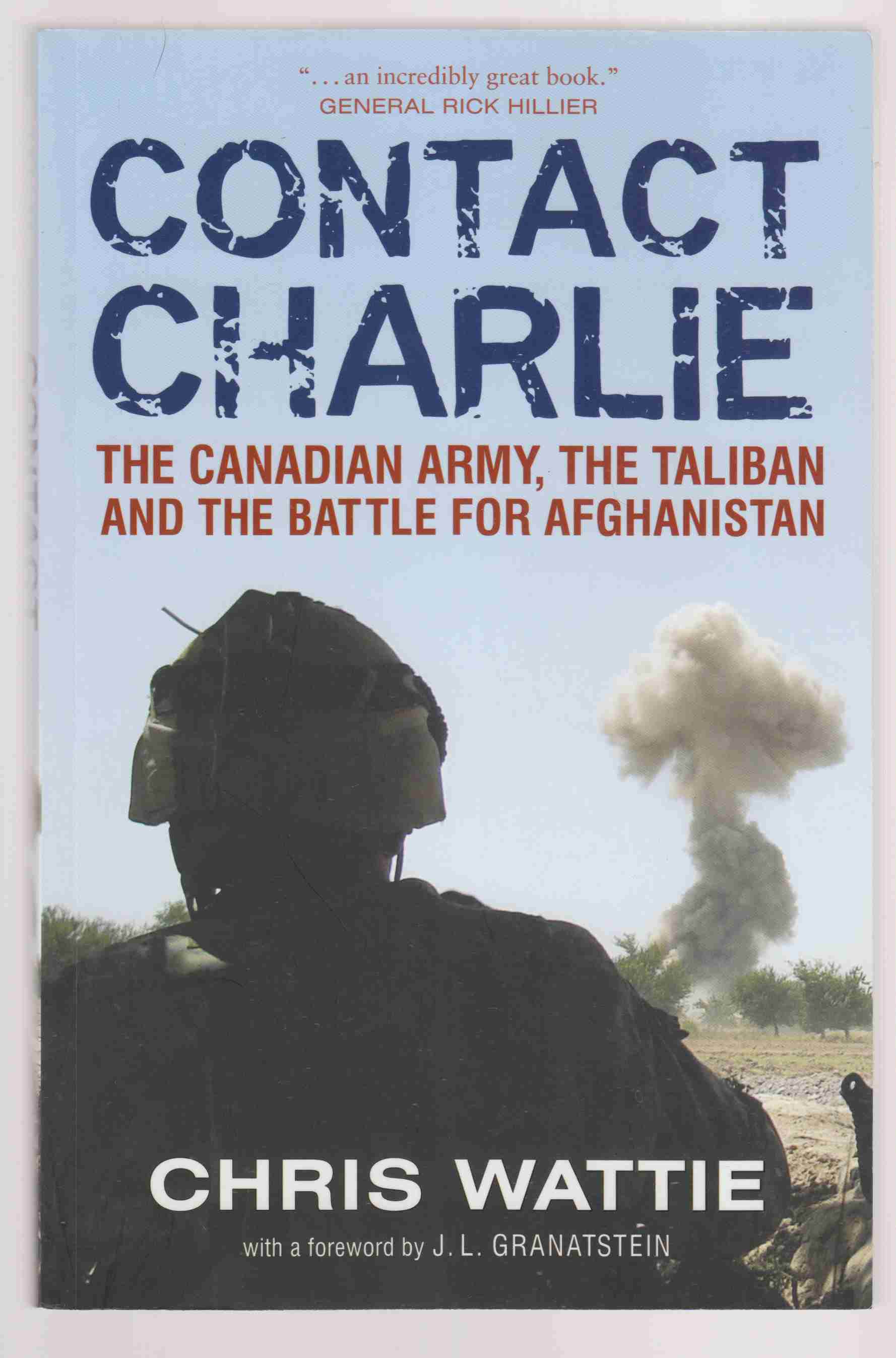 Image for Contact Charlie The Canadian Army, the Taliban and the Battle for Afghanistan
