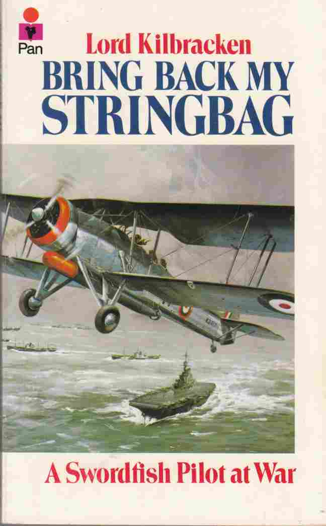 Image for Bring Back My Stringbag A Swordfish Pilot At War