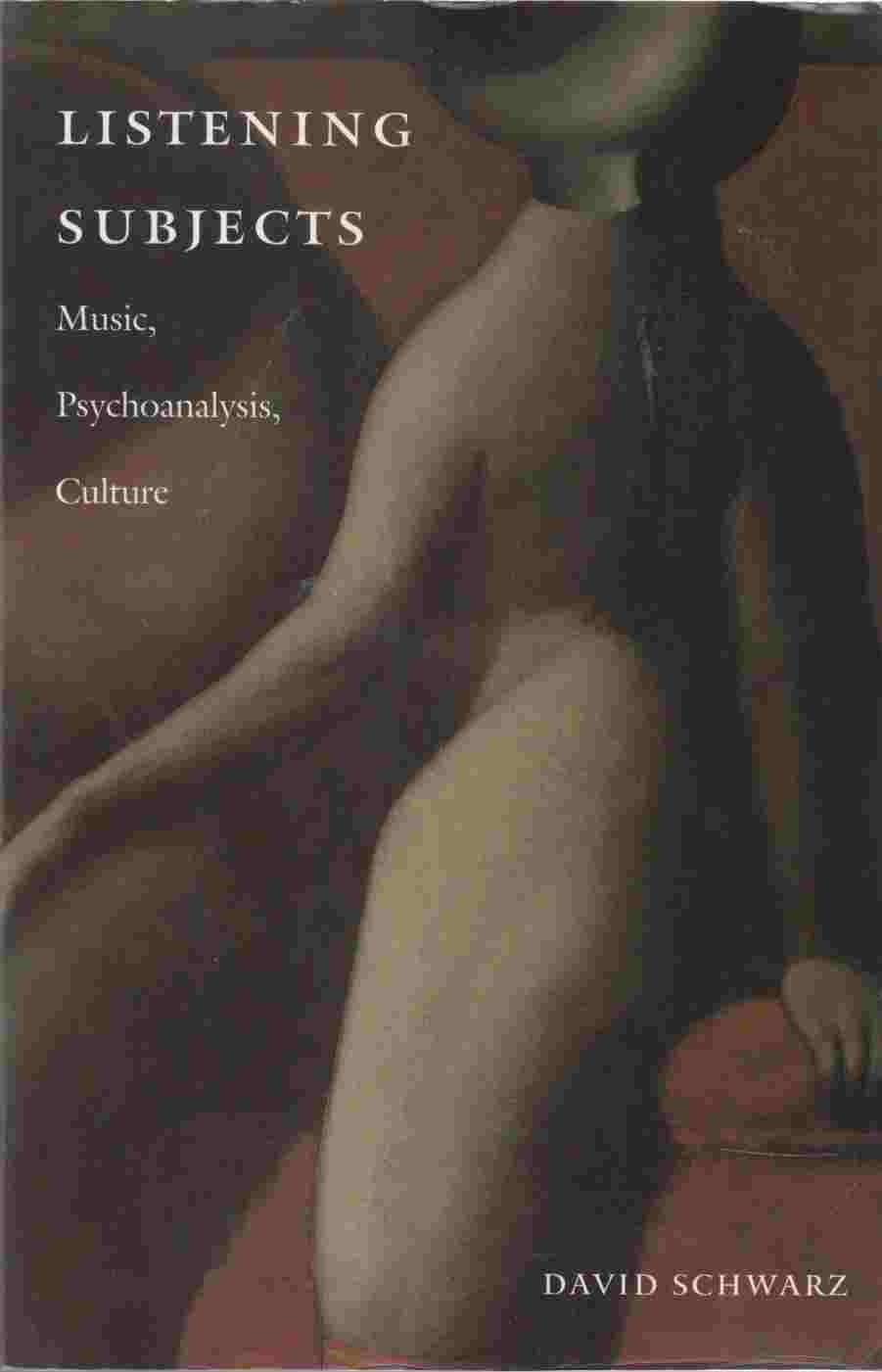 Image for Listening Subjects Music, Psychoanalysis, Culture
