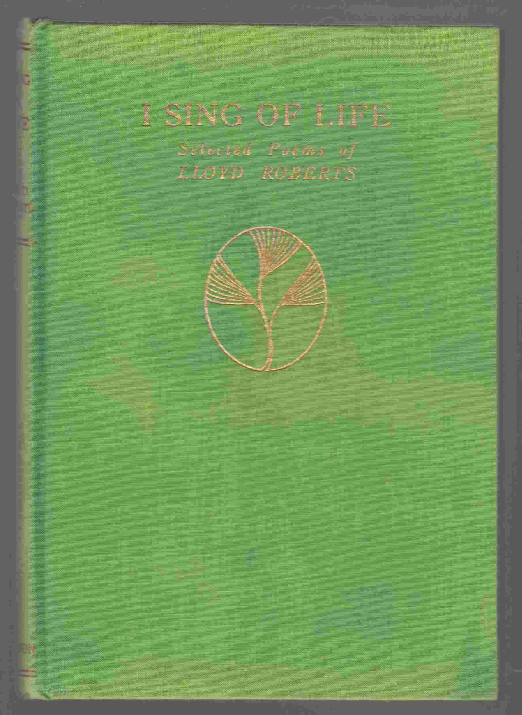 Image for I Sing of Life Selected Poems