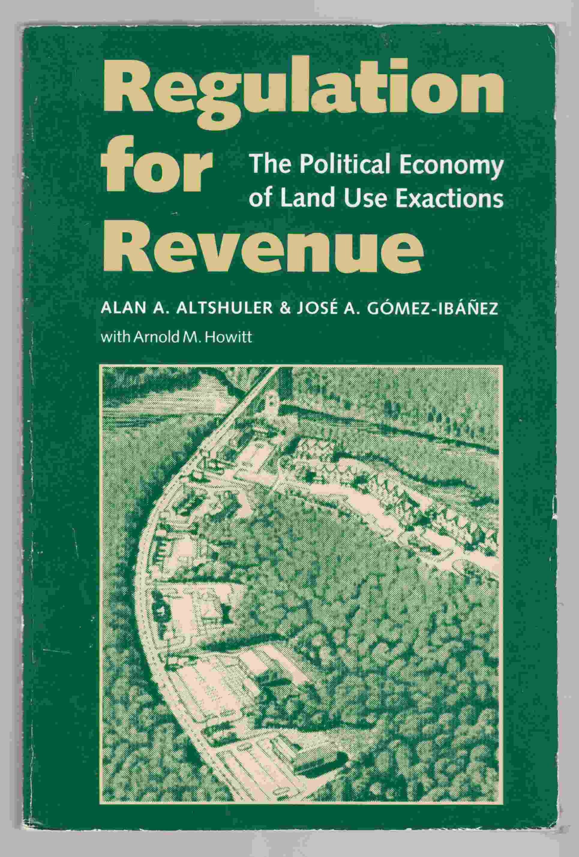 Image for Regulation for Revenue: The Political Economy of Land Use Exactions