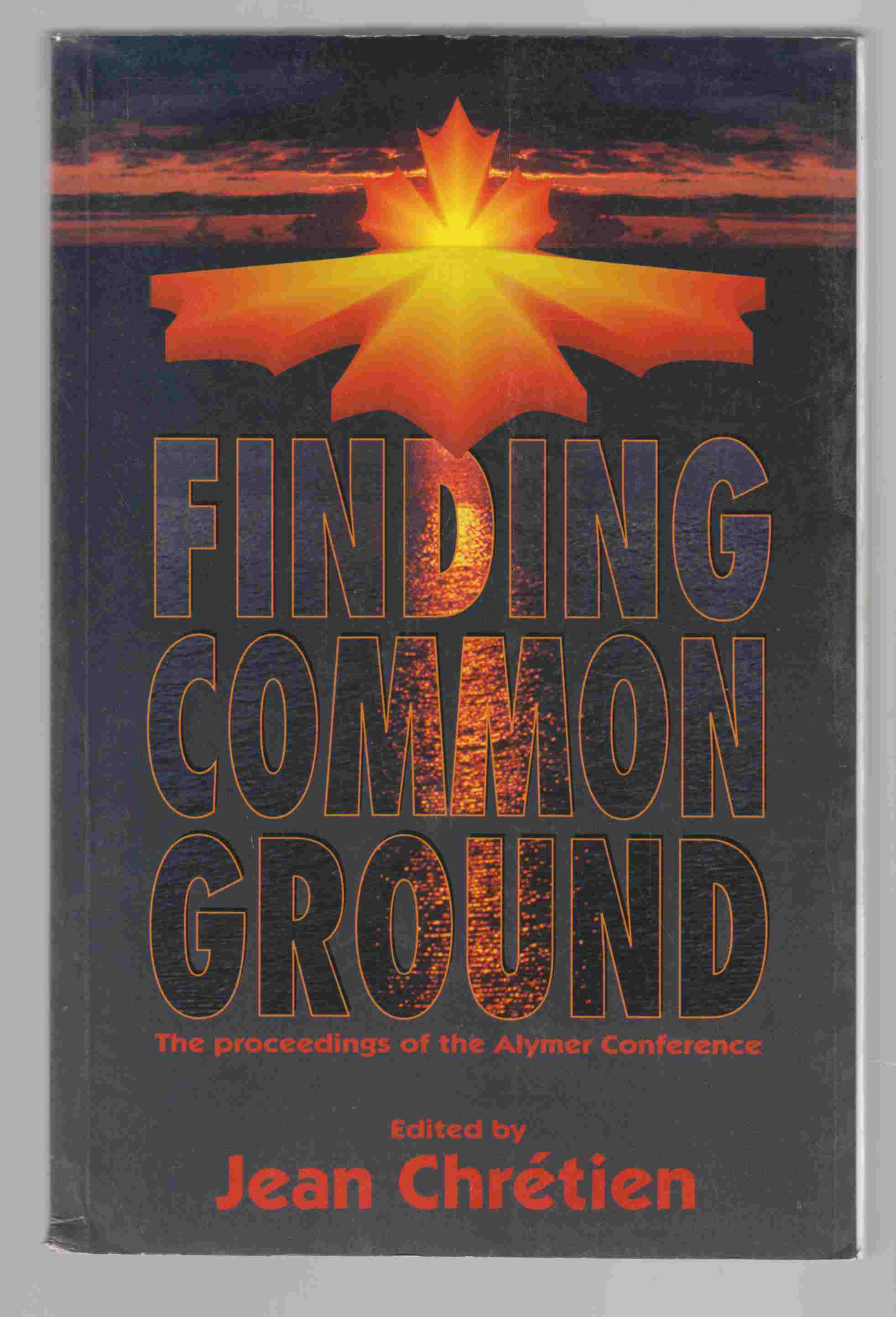 Image for Finding Common Ground: The Proceedings of the Alymer Conference