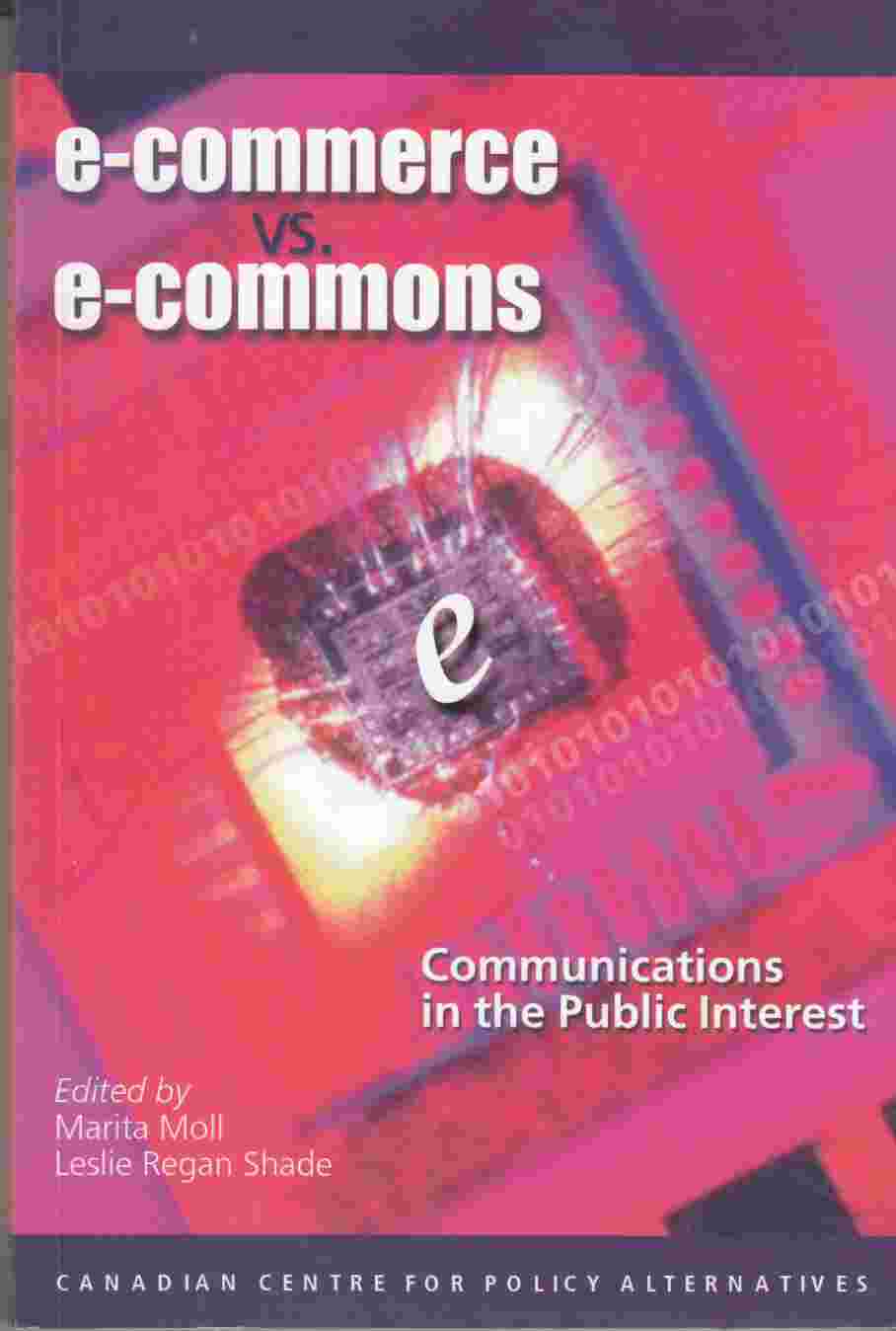 Image for e-commerce vs. e-commons Communications in the Public Interest