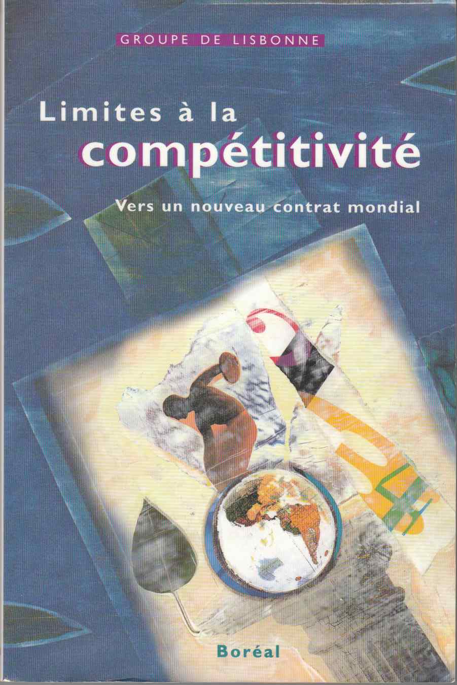 Image for Limites a La Competitivite Vers Un Nouveau Contrat Mondial