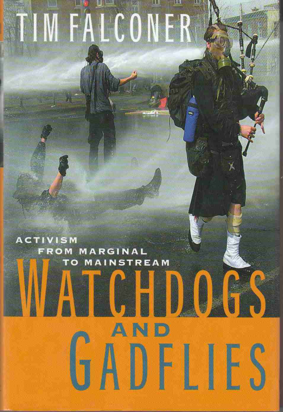 Image for Watchdogs and Gadflies Activism from Marginal to Mainstream