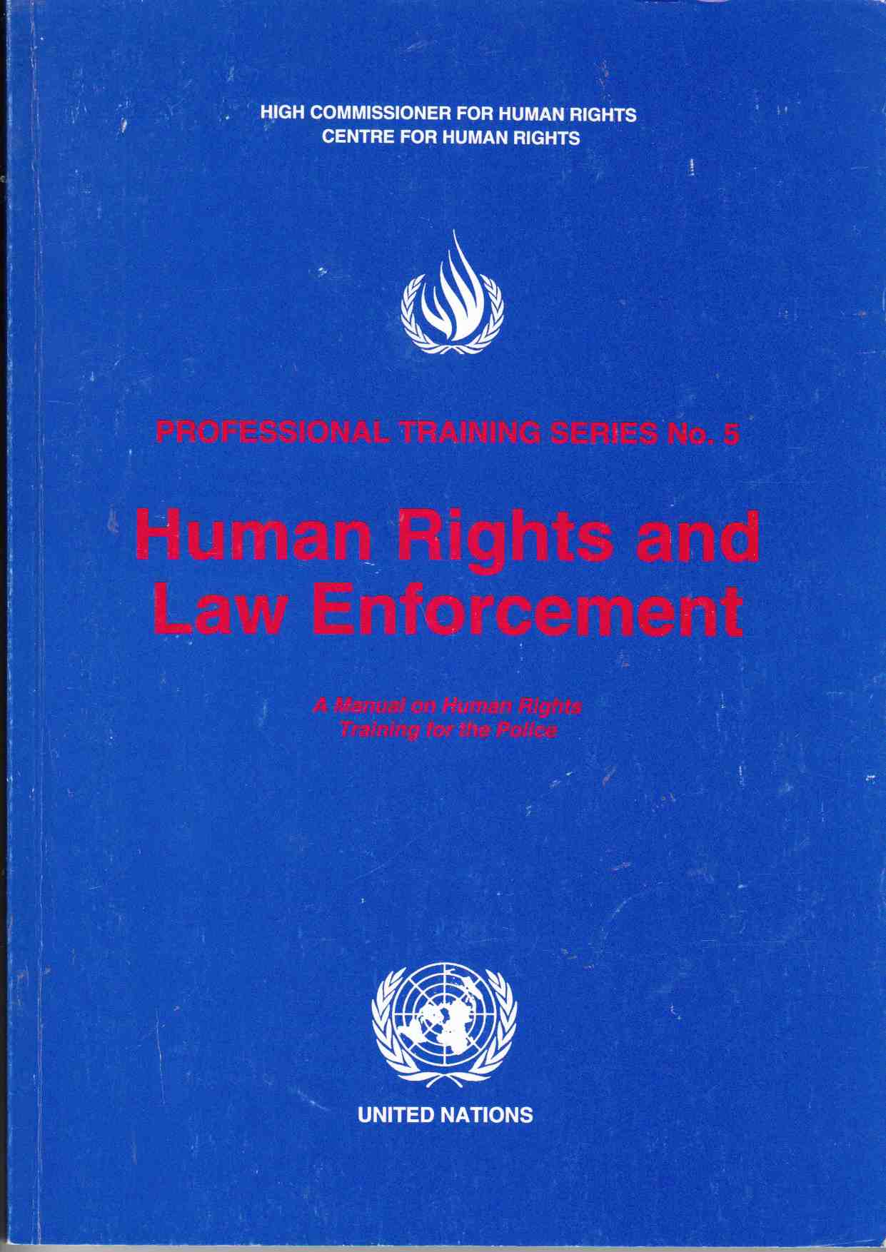 Image for Human Rights and Law Enforcement A Manual on Human Rights Training for the Police