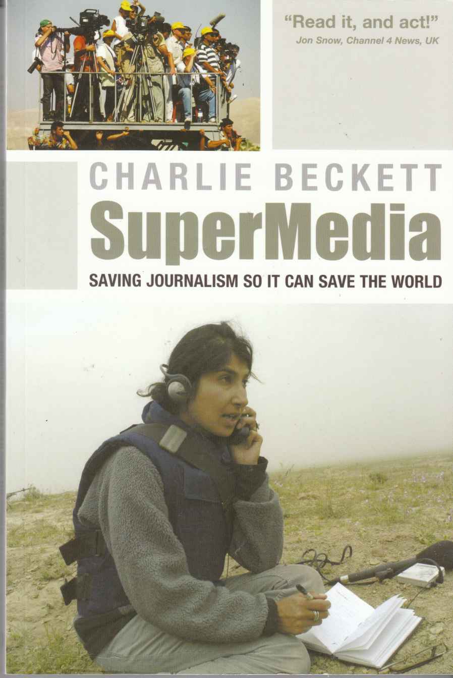 Image for Supermedia Saving Journalism so it Can Save the World