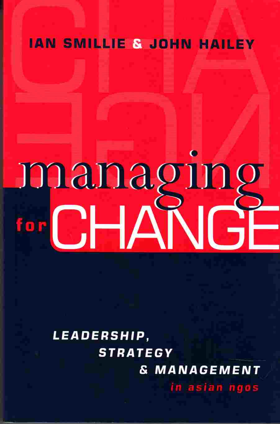 Image for Managing for Change Leadership, Strategy and Management in Asian NGOs