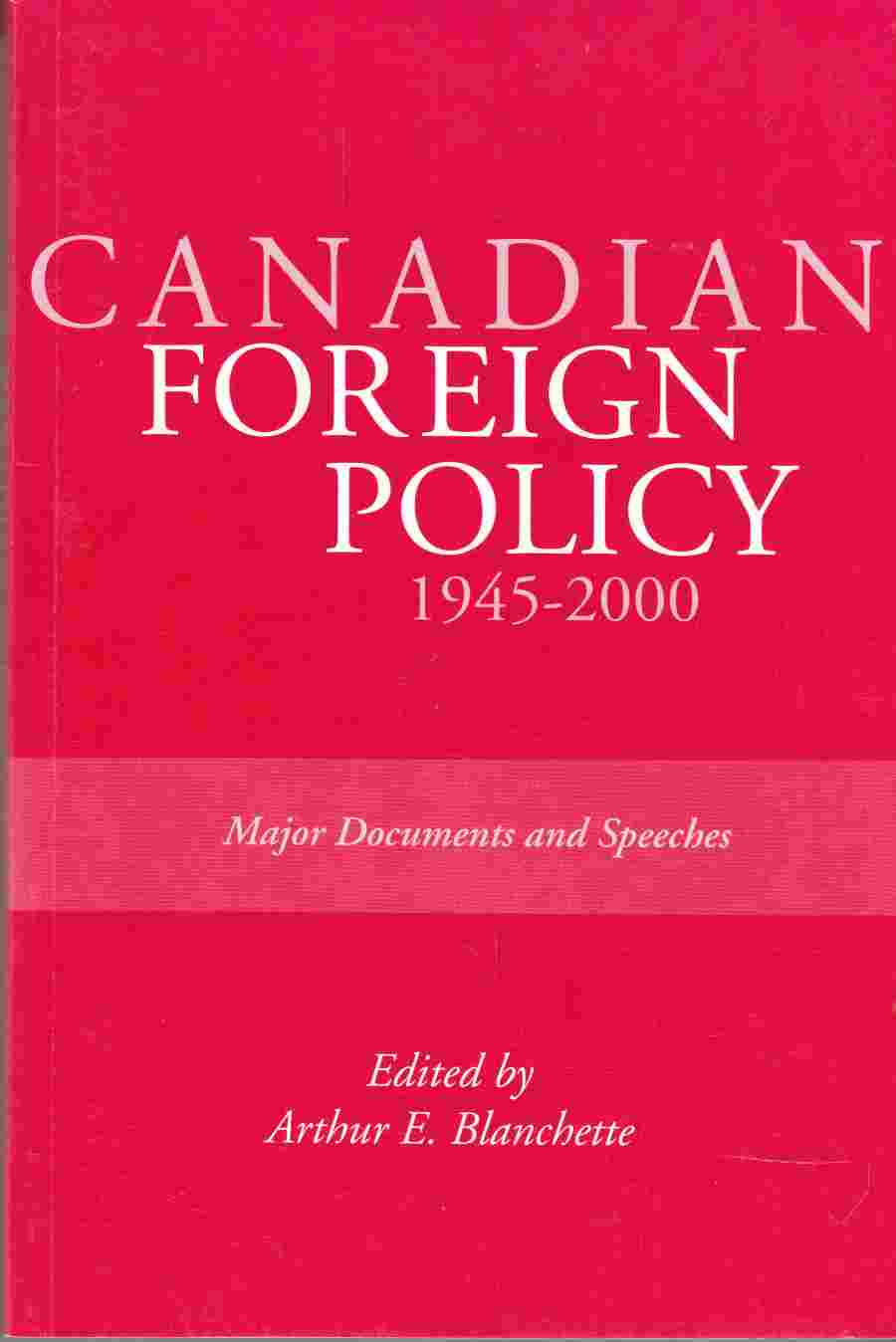 Image for Canadian Foreign Policy, 1945-2000: Major Documents and Speeches