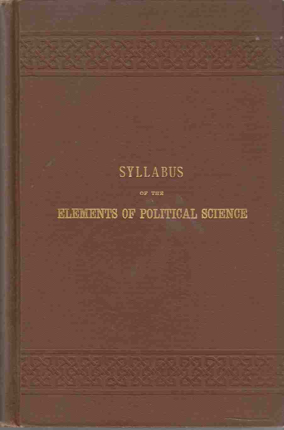 Image for Syllabus of the Elements of Political Science