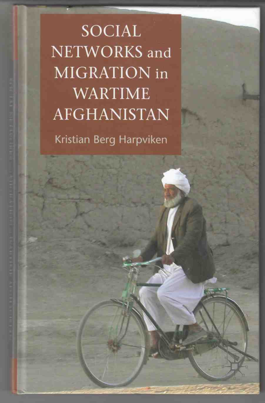 Image for Social Networks and Migration in Wartime Afghanistan