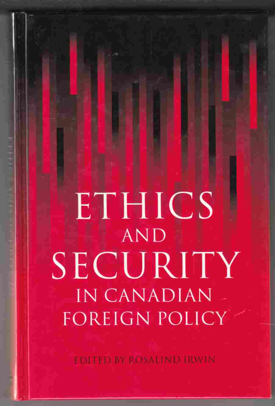 Image for Ethics and Security in Canadian Foreign Policy