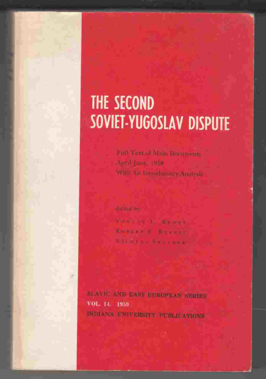 Image for The Second Soviet-Yugoslav Dispute Full Text of Main Documents